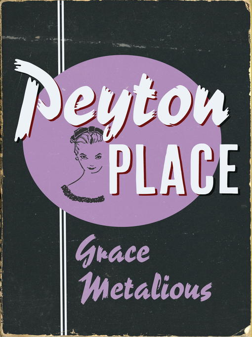 Title details for Peyton Place by Grace Metalious - Available